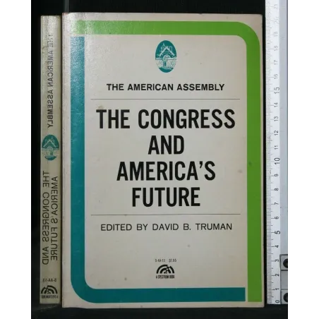 THE CONGRESS AND AMERICA'S FUTURE