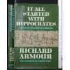 IT ALL STARTED WITH HIPPOCRATES