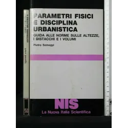 PARAMETRI FISICI E DISCIPLINA URBANISTICA