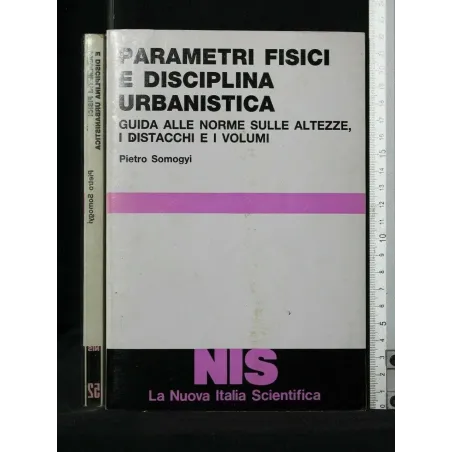 PARAMETRI FISICI E DISCIPLINA URBANISTICA