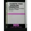 PARAMETRI FISICI E DISCIPLINA URBANISTICA