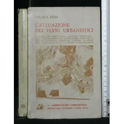 L'ATTUAZIONE DEI PIANI URBANISTICI