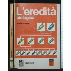 L'EREDITA' BIOLOGICA