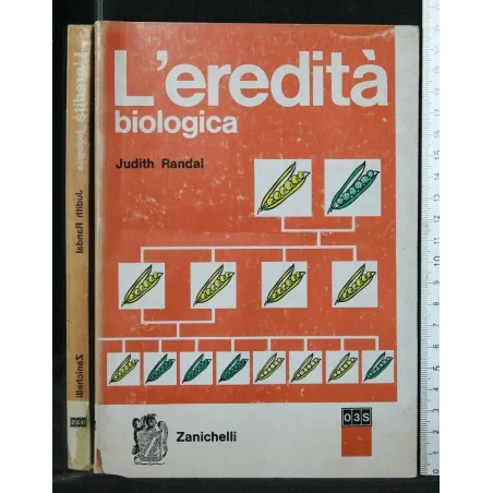 L'EREDITA' BIOLOGICA