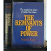 THE REMINANTS OF POWER