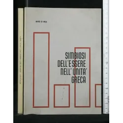 SIMBIOSI DELL'ESSERE NELL'UNITA' GRECA