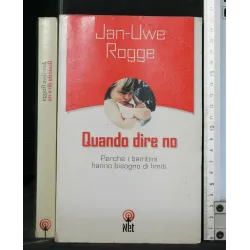 QUANDO DIRE NO PERCHE' I BAMBINI HANNO BISOGNO DI LIMITI