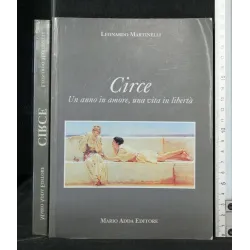 CIRCE UN ANNO IN AMORE, UNA VITA IN LIBERTA'
