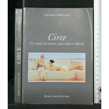 CIRCE UN ANNO IN AMORE, UNA VITA IN LIBERTA'