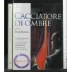 CACCIATORE DI OMBRE