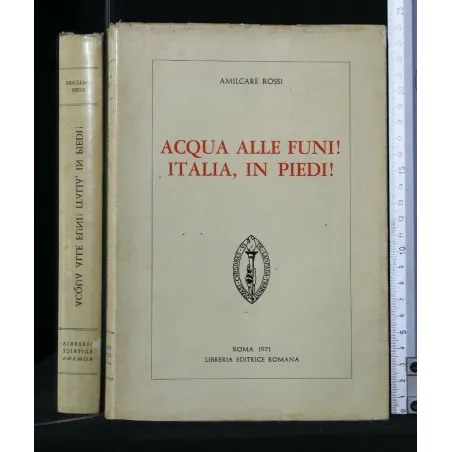 ACQUA ALLE FUNI! ITALIA, IN PIEDI!