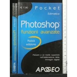 PHOTOSHOP FUNZIONI AVANZATE