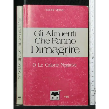 GLI ALIMENTI CHE FANNO DIMAGRIRE O LE CALORIE NEGATIVE