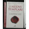DOSSIER: I NUOVI TEMPLARI