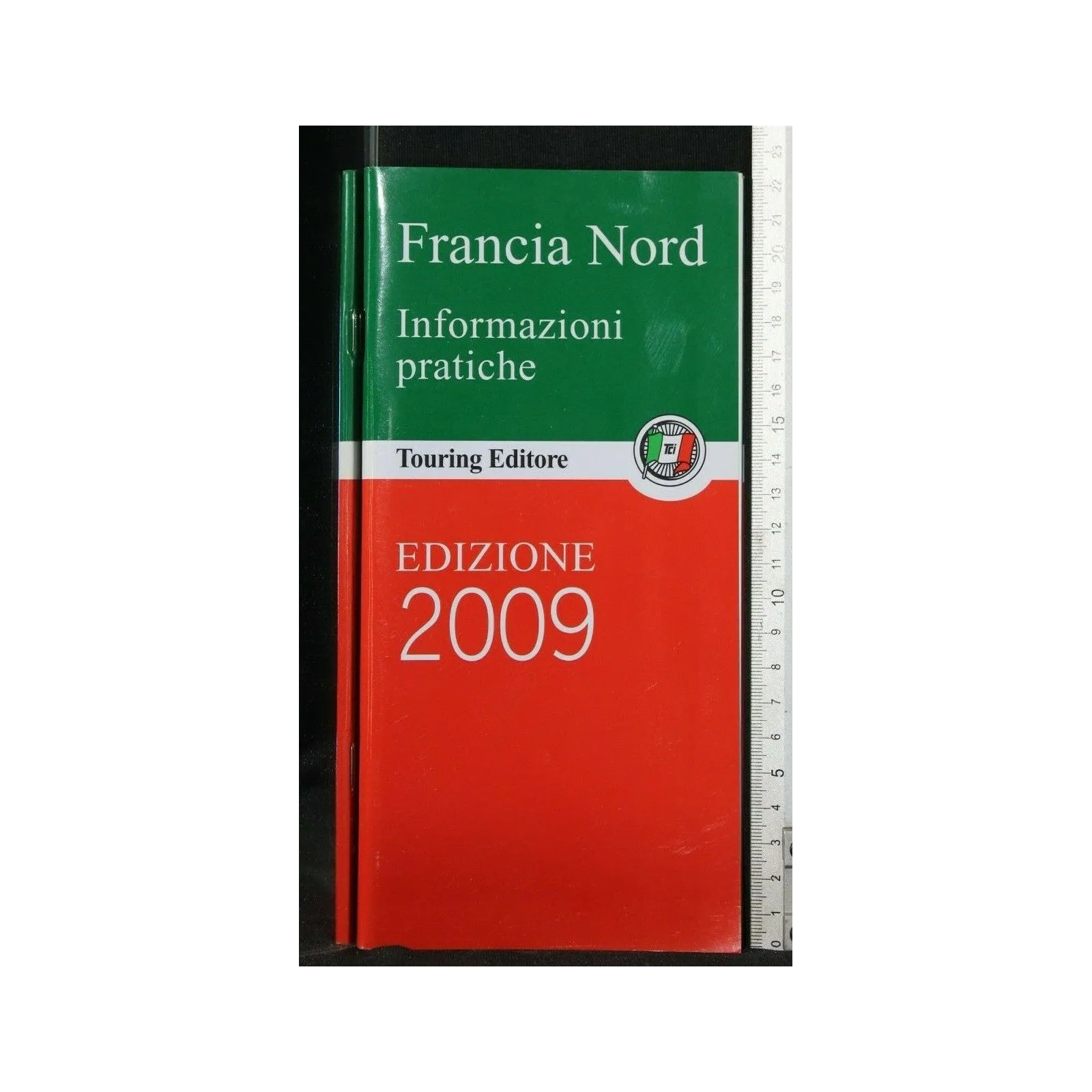 FRANCIA NORD INFORMAZIONI PRATICHE 2009