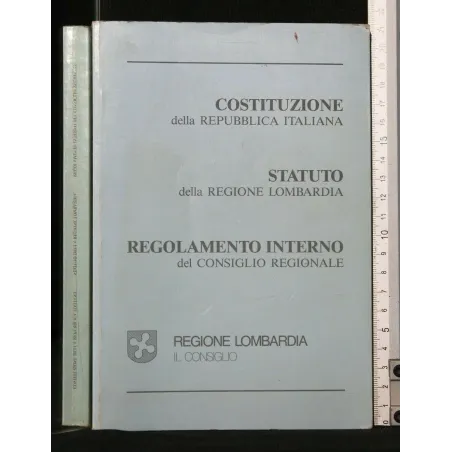 COSTITUZIONE DELLA REPUBBLICA ITALIANA STATUTO DELLA REGIONE