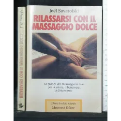 RILASSARSI CON IL MASSAGGIO DOLCE
