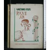 PANE AR PANE VINO AR VINO