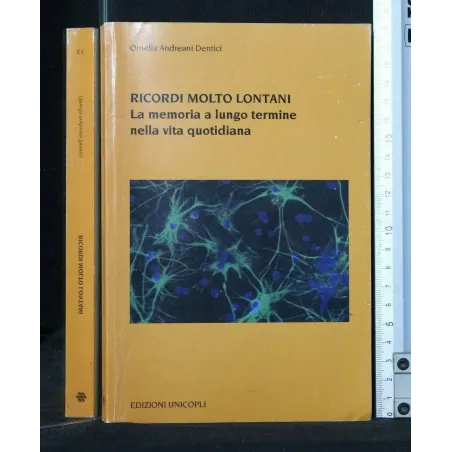 RICORDI MOLTO LONTANI LA MEMORIA A LUNGO TERMINE NELLA VITA