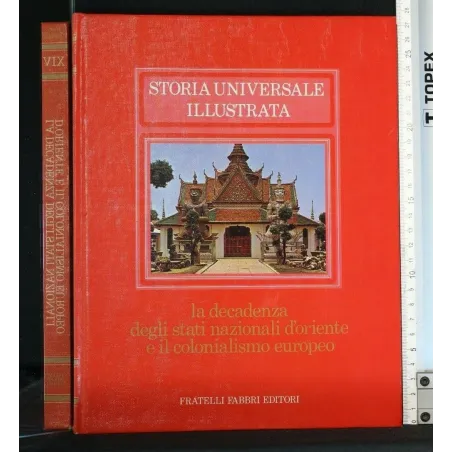 STORIA UNIVERSALE ILLUSTRATA LA DECADENZA DEGLI STATI NAZIONALI