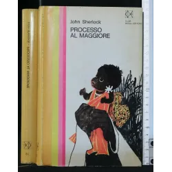 PROCESSO AL MAGGIORE