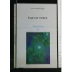 E' QUASI NOTTE