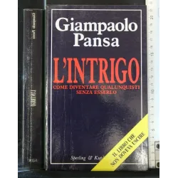 L'INTRIGO COME DIVENTARE QUALUNQUISTI SENZA ESSERLO