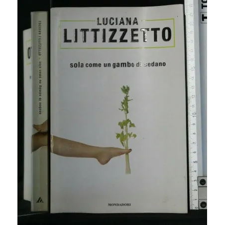 SOLA COME UN GAMBO DI SEDANO