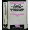 ATLANTE DI URBANISTICA E EDILIZIA: NORME, PROCESSI E COMPETENZE