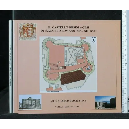 IL CASTELLO ORSINI-CESI DI S. ANGELO ROMANO SEC. XII-XVII NOTE