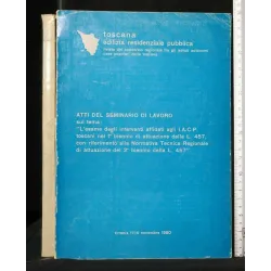 ATTI DEL SEMINARIO DI LAVORO TOSCANA EDILIZIA RESIDENZIALE