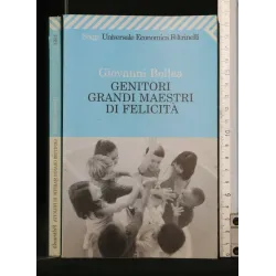 GENITORI GRANDI MAESTRI DI FELICITA'