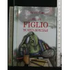 PER UN FIGLIO MOLTO SPECIALE