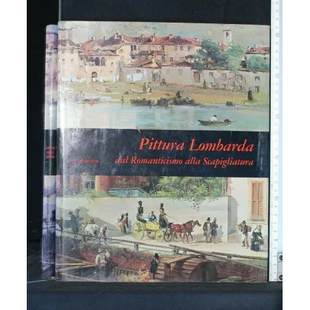 MENSILI D'ARTE PITTURA LOMBARDA DAL ROMANTICISMO ALLA