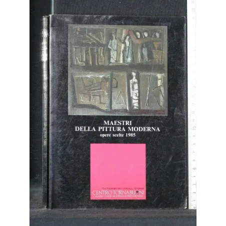 MAESTRI DELLA PITTURA MODERNA OPERE SCELTE 1985