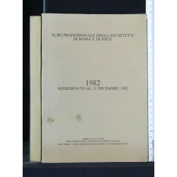 ALBO PROFESSIONALE DEGLI ARCHITETTI DI ROMA E DI RIETI 1982