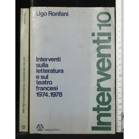 INTERVENTI SULLA LETTERATURA E SUL TEATRO FRANCESI 1974-1978