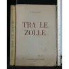 TRA LE ZOLLE