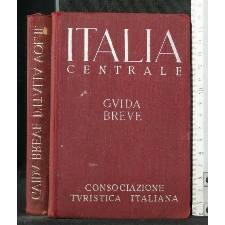 ITALIA CENTRALE GUIDA BREVE