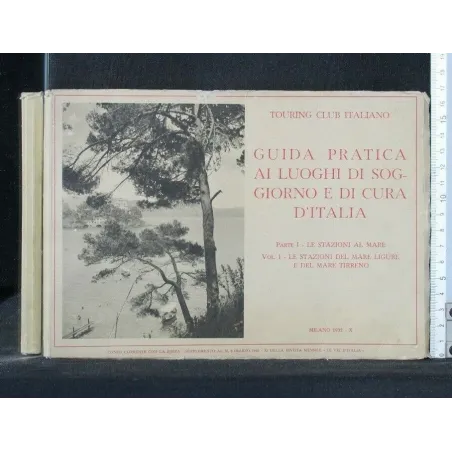 GUIDA PRATICA AI LUOGHI DI SOGGIORNO E DI CULTURA VOL. 1