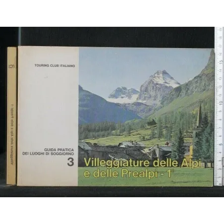 VILLEGGIATURE DELLE ALPI E DELLE PREALPI-1°
