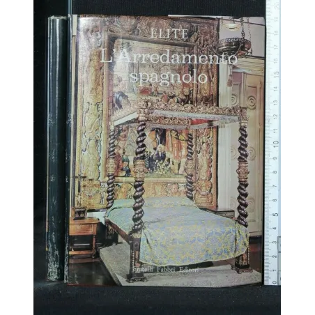 ELITE L'ARREDAMENTO SPAGNOLO