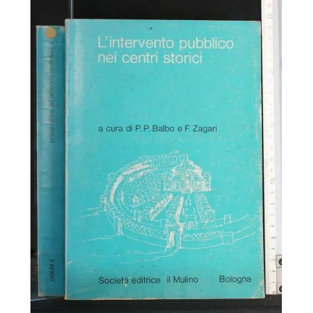 L'INTERVENTO PUBBLICO NEI CENTRI STORICI