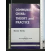 COMMUNIST CHINA: THEORY AND PRACTICE