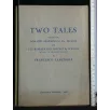 TWO TALES