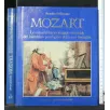 MOZART LO STRAORDINARIO VIAGGIO MUSICALE DEL BAMBINO PRODIGIO E