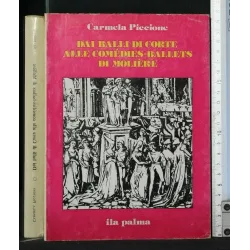 DAI BALLI DI CORTE ALLE COMEDIES-BALLETS DI MOLIERE