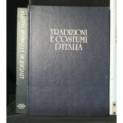 TRADIZIONI E COSTUMI D'ITALIA