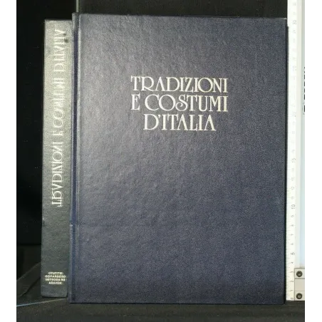 TRADIZIONI E COSTUMI D'ITALIA