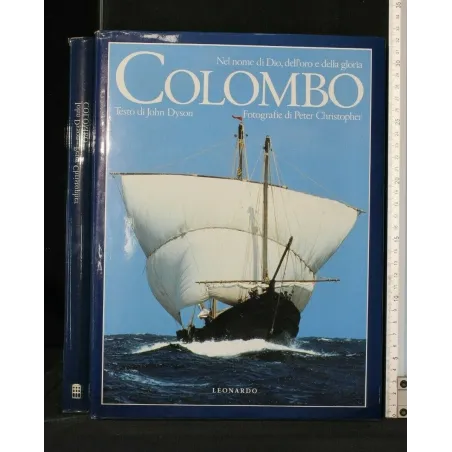 COLOMBO NEL NOME DI DIO, DELL'ORO E DELLA GLORIA